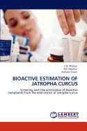Bioactive Estimation of Jatropha Curcus