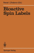 Bioactive Spin Labels