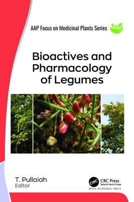 Bioactives and Pharmacology of Legumes - Pullaiah, T (Editor)