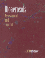 Bioaerosols: Assessment and Control