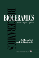 Bioceramics: Materials ? Properties ? Applications