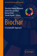 Biochar: A Sustainable Approach