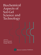 Biochemical Aspects of Sol-Gel Science and Technology: A Special Issue of the Journal of Sol-Gel Science and Technology