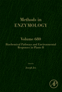 Biochemical Pathways and Environmental Responses in Plants: Part B: Volume 680