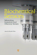 Biochemical Sensors: Mimicking Gustatory and Olfactory Senses