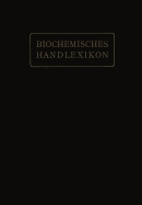 Biochemisches Handlexikon: V. Band: Alkaloide, Tierische Gifte, Produkte Der Inneren Sekretion, Antigene, Fermente - Altenburg, H, and Bang, I, and Bartelt, K