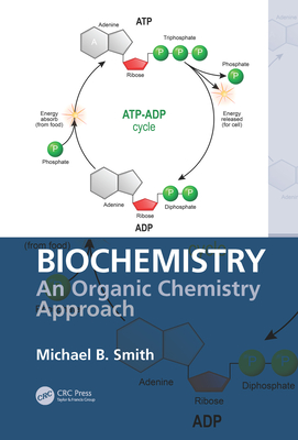 Biochemistry: An Organic Chemistry Approach - Smith, Michael B