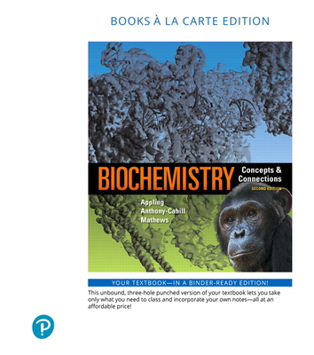 Biochemistry: Concepts and Connections - Appling, Dean, and Anthony-Cahill, Spencer, and Mathews, Christopher