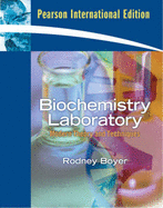 Biochemistry Laboratory: Modern Theory and Techniques: International Edition - Boyer, Rodney F.