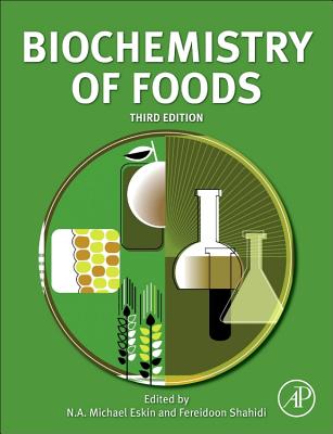 Biochemistry of Foods - Eskin, N a Michael, and Shahidi, Fereidoon