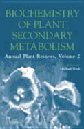 Biochemistry of Plant Secondary Metabolism Vol. 2: Annual Plant Reviews - Wink, Michael (Editor)