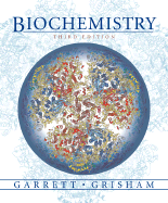 Biochemistry - Garrett, Reginald H, and Grisham, Charles M, PH.D