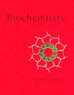 Biochemistry - Stryer, Lubert, and Stryker, Lubert