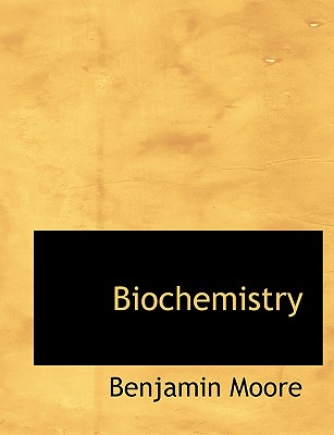 Biochemistry - Moore, Benjamin