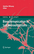 Biocommunication in Soil Microorganisms