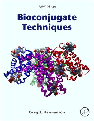 Bioconjugate Techniques - Hermanson, Greg T