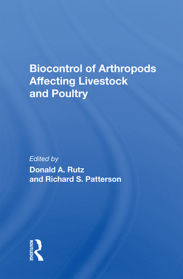 Biocontrol of Arthropods Affecting Livestock and Poultry - Rutz, Donald A