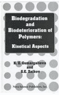 Biodegradation and Biodeterioration of Polymers