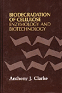 Biodegradation of Cellulose: Enzymology and Biotechnology