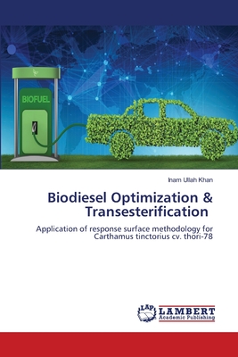 Biodiesel Optimization & Transesterification - Khan, Inam Ullah