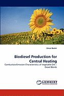 Biodiesel Production for Central Heating