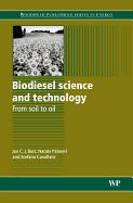 Biodiesel Science and Technology: From Soil to Oil