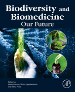 Biodiversity and Biomedicine: Our Future