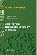 Biodiversity and Ecophysiology of Yeasts