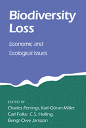 Biodiversity Loss: Economic and Ecological Issues