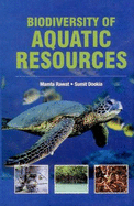 Biodiversity of Aquatic Resources - Rawat, Mamta, and Dookia, Sumit