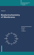 Bioelectrochemistry of Membranes