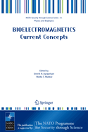 Bioelectromagnetics Current Concepts: The Mechanisms of the Biological Effect of Extremely High Power Pulses