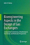 Bioengineering Aspects in the Design of Gas Exchangers: Comparative Evolutionary, Morphological, Functional, and Molecular Perspectives