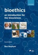 Bioethics: An Introduction for the Biosciences