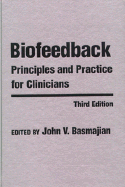 Biofeedback: Principles and Practice for Clinicians - Bashmajian, John V, and Basmajian, John V, MD, Frcpc