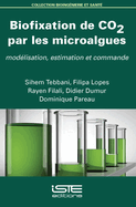 Biofixation de CO2 par les microalgues: Modlisation, estimation et commande