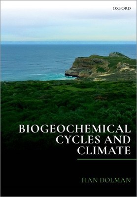 Biogeochemical Cycles and Climate - Dolman, Han