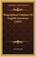 Biographical Outlines of English Literature (1862)