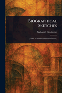 Biographical Sketches