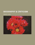 Biography & Criticism