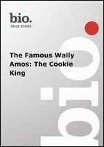 Biography: Famous Wally Amos - The Cookie King