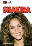 Biography Shakira - Krohn, Katherine