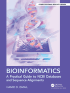 Bioinformatics: A Practical Guide to NCBI Databases and Sequence Alignments