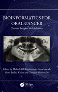 Bioinformatics for Oral Cancer: Current Insights and Advances