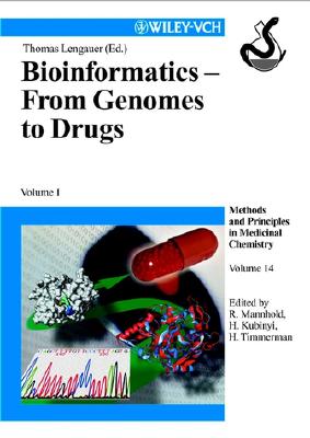 Bioinformatics - From Genomes to Drugs: Volume I, Basic Technologies; Volume II, Applications (2-Volume Set) - Lengauer, Thomas (Editor)