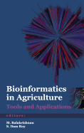 Bioinformatics in Agriculture: Tools and Applications