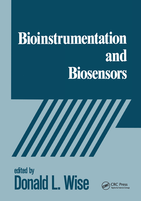 Bioinstrumentation and Biosensors - Wise, Donald L