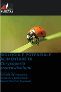 BIOLOGIA E POTENZIALE ALIMENTARE DI Chrysoperla zastrowisillemi