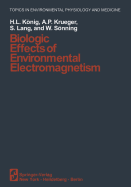 Biologic Effects of Environmental Electromagnetism