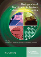 Biological and Biomimetic Adhesives: Challenges and Opportunities